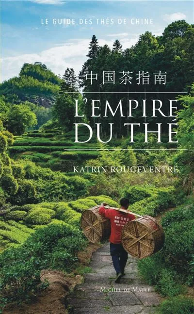LIVRE L'EMPIRE DU THE - LE GUIDE DES THES DE CHINE